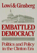 Embattled Democracy: Politics & Policy in the Clinton Era