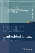Embedded Linux: Das Praxisbuch - Schrder, Joachim, and Gockel, Tilo, and Dillmann, R?diger