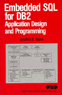Embedded SQL for DB2: Application Design and Programming - Sayles, Jonathan S