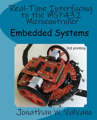 Embedded Systems: Real-Time Interfacing to the MSP432 Microcontroller - Valvano, Jonathan W