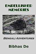 Embellished Memories: Bengali Adventures
