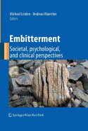 Embitterment: Societal, Psychological, and Clinical Perspectives