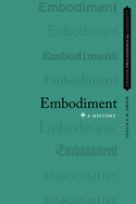 Embodiment: A History