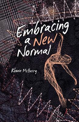Embracing a New Normal - McBerry, Rhonie