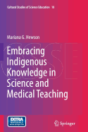 Embracing Indigenous Knowledge in Science and Medical Teaching