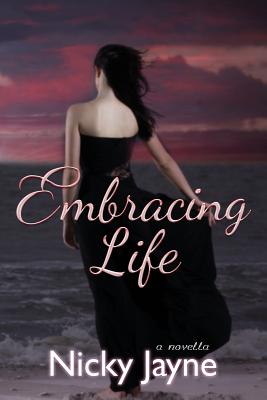 Embracing Life - Giblin, Erinn (Editor), and Jayne, Nicky