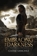 Embracing the Darkness: The Darkness Trilogy - 2