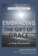 Embracing the Gift of Grace