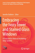 Embracing the Ivory Tower and Stained Glass Windows: A Festschrift in Honor of Archbishop Antje Jackeln