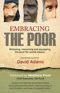 Embracing The Poor: God's Intentions for the Poor