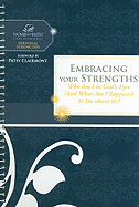 Embracing Your Strengths: Who Am I in God's Eyes (and What Am I Supposed to Do about It)?