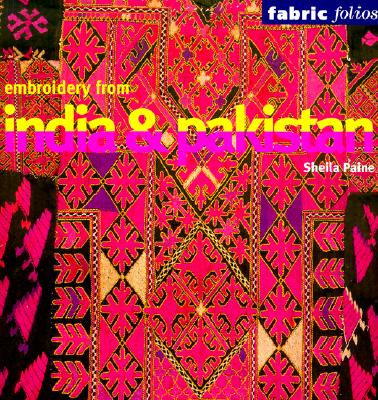 Embroidery from India and Pakistan - Paine, Sheila