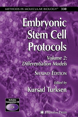 Embryonic Stem Cell Protocols: Volume II: Differentiation Models - Turksen, Kursad (Editor)