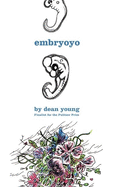 Embryoyo: New Poems