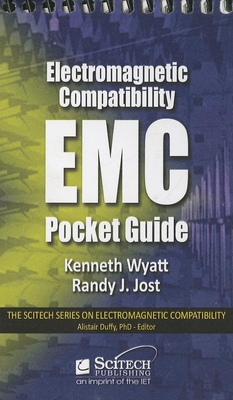 EMC Pocket Guide: Key EMC facts, equations and data - Wyatt, Kenneth, and Jost, Randy J