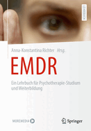 EMDR: Ein Lehrbuch fur Psychotherapie-Studium und Weiterbildung