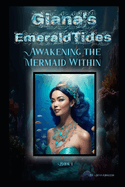 Emerald Tides: Emerald Tides: Chronicles of the Mermaid Queen
