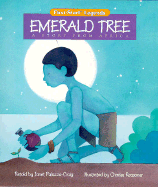 Emerald Tree: A Story from Africa: First-Start Legends