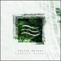 Emerald Waters - Hollan Holmes