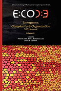 Emergence: Complexity & Organization - 2009 Annual