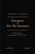 Emergence of the 'me' Enterprise: A Blueprint for Leadership in the 21st Century