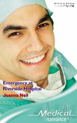 Emergency at Riverside Hospital - Neil, Joanna