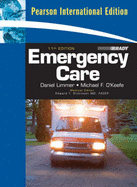 Emergency Care: International Edition - Limmer, Daniel J., and O'Keefe, Michael F., and Grant, Harvey T.