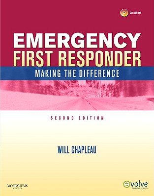 Emergency First Responder: Making the Difference - Chapleau, Will