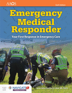 Emergency Medical Responder: Your First Response in Emergency Care: Your First Response in Emergency Care