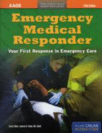 Emergency Medical Responder: Your First Response in Emergency Care - Pollak, Andrew N, M.D. (Editor)