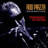 Emergency Situation - Rod Piazza & the Mighty Flyers