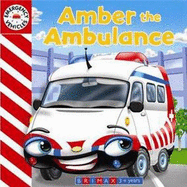 Emergency Vehicles - Amber the Ambulance