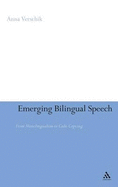 Emerging Bilingual Speech