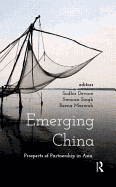 Emerging China: Prospects of Partnership in Asia