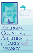 Emerging Cognitive Abilities in Early infancy