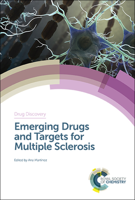 Emerging Drugs and Targets for Multiple Sclerosis - Martinez, Ana (Editor)