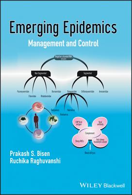 Emerging Epidemics: Management and Control - Bisen, Prakash S., and Raghuvanshi, Ruchika