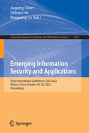 Emerging Information Security and Applications: Third International Conference, EISA 2022, Wuhan, China, October 29-30, 2022, Proceedings