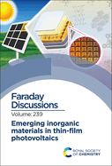 Emerging Inorganic Materials in Thin-film Photovoltaics: Faraday Discussion 239