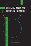 Emerging Issues and Trends in Education