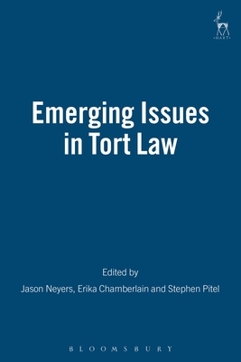 Emerging Issues in Tort Law - Neyers, Jason W (Editor), and Chamberlain, Erika (Editor), and Pitel, Stephen G A (Editor)