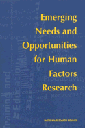 Emerging Needs and Opportunities for Human Factors Research