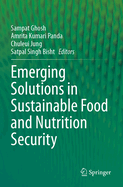 Emerging Solutions in Sustainable Food and Nutrition Security