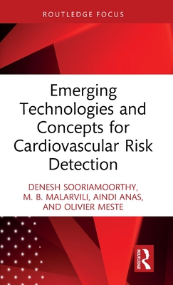 Emerging Technologies and Concepts for Cardiovascular Risk Detection - Sooriamoorthy, Denesh, and Malarvili, M B, and Anas, Aindi