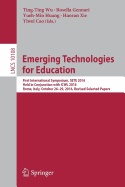 Emerging Technologies for Education: First International Symposium, Sete 2016, Held in Conjunction with Icwl 2016, Rome, Italy, October 26-29, 2016, Revised Selected Papers
