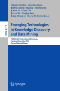 Emerging Technologies in Knowledge Discovery and Data Mining: Pakdd 2007 International Workshops, Nanjing, China, May 22-25, 2007, Revised Selected Papers - Washio, Takashi (Editor), and Zhou, Zhi-Hua, PhD (Editor), and Huang, Joshua Zhexue (Editor)