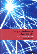 Emerging Technologies in Wireless LANs: Theory, Design, and Deployment