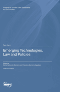Emerging Technologies, Law and Policies