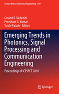 Emerging Trends in Photonics, Signal Processing and Communication Engineering: Proceedings of Icpspct 2018