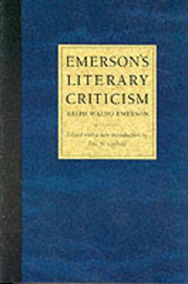 Emerson's Literary Criticism - Emerson, Ralph Waldo, and Carlson, Eric W (Editor)